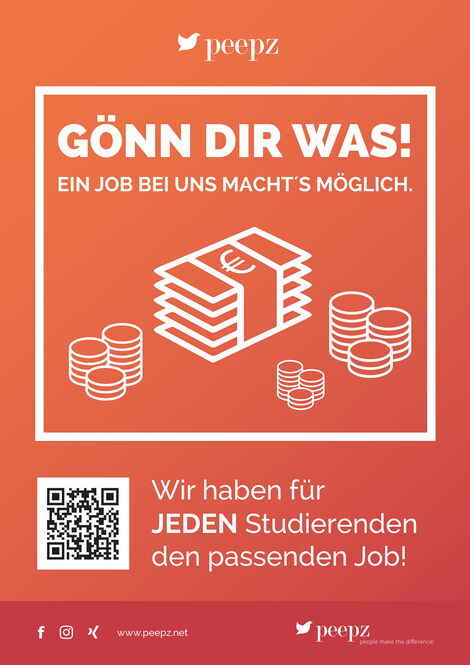 Plakat mit Text: Gönn dir was! Ein Job bei uns macht's möglich. Wir haben für jeden Studierenden den passenden Job!